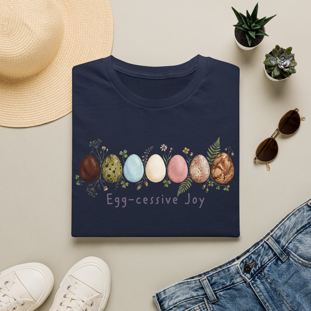 Egg-cessive Joy T-Shirt