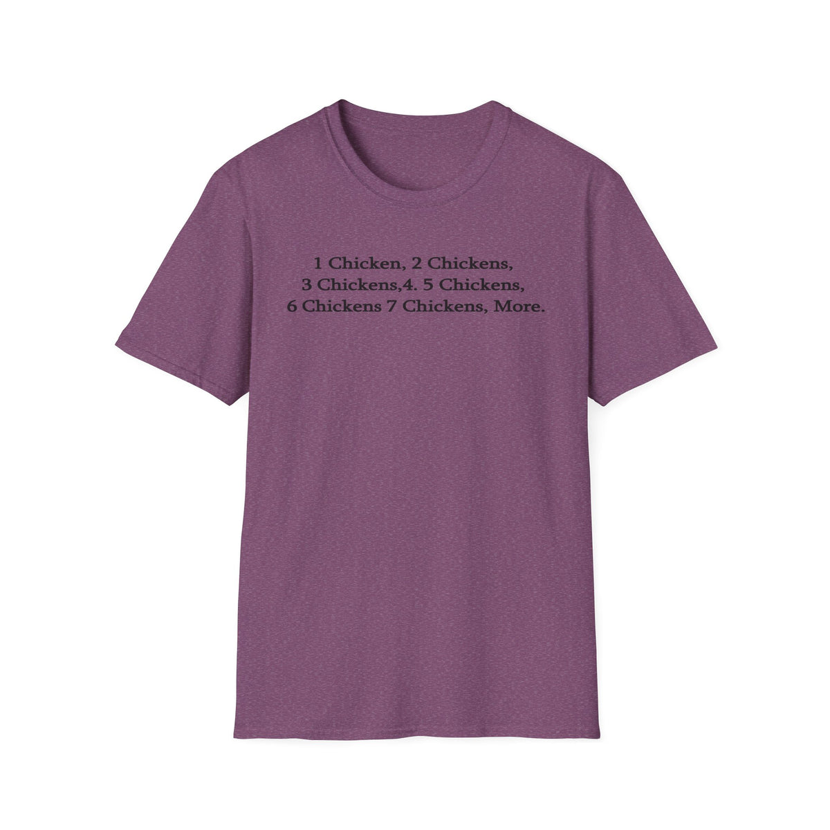 1 Chicken, 2... T-Shirt