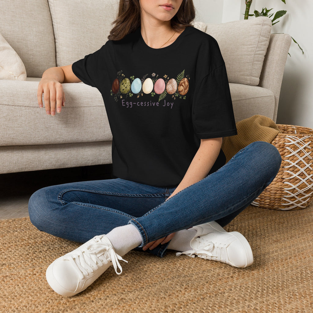 Egg-cessive Joy T-Shirt
