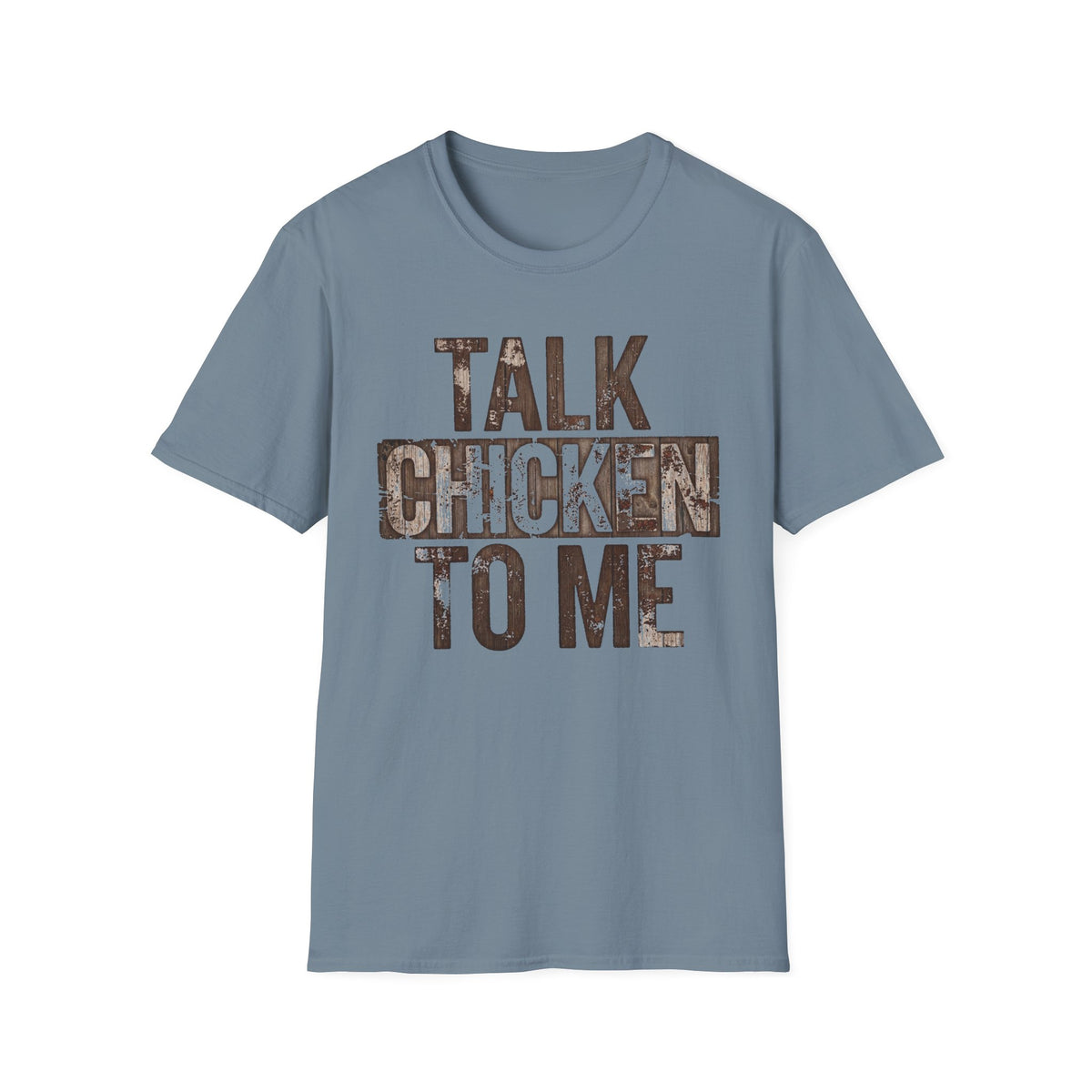 Talk Chicken to Me T-Shirt