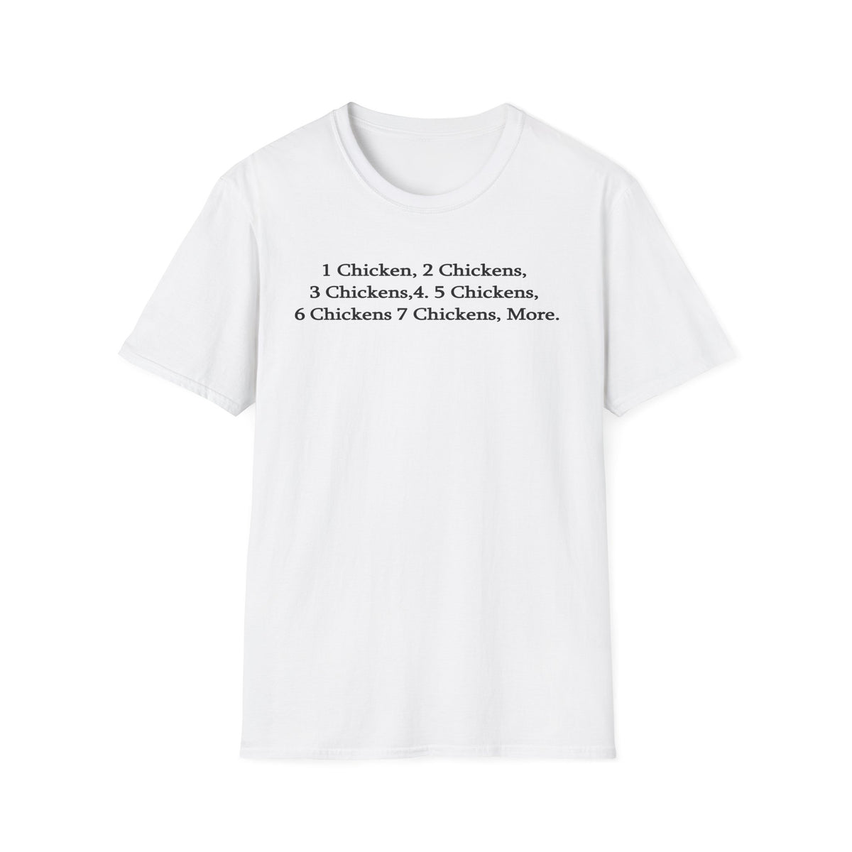 1 Chicken, 2... T-Shirt