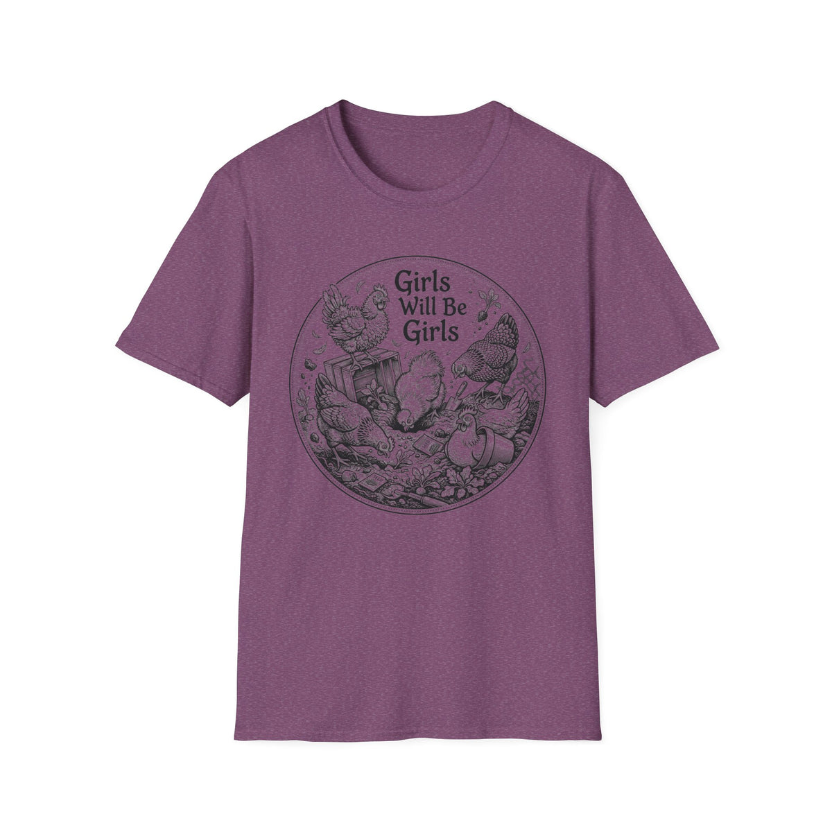 Girls Will Be Girls T-Shirt