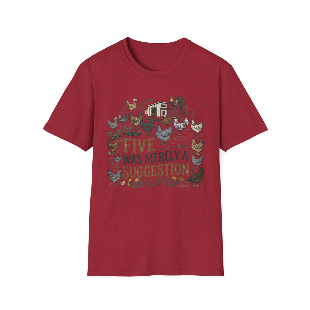 Five was a suggestion T-Shirt