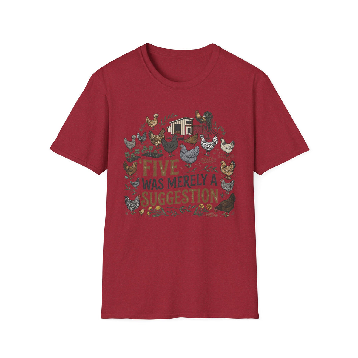 Five was a suggestion T-Shirt