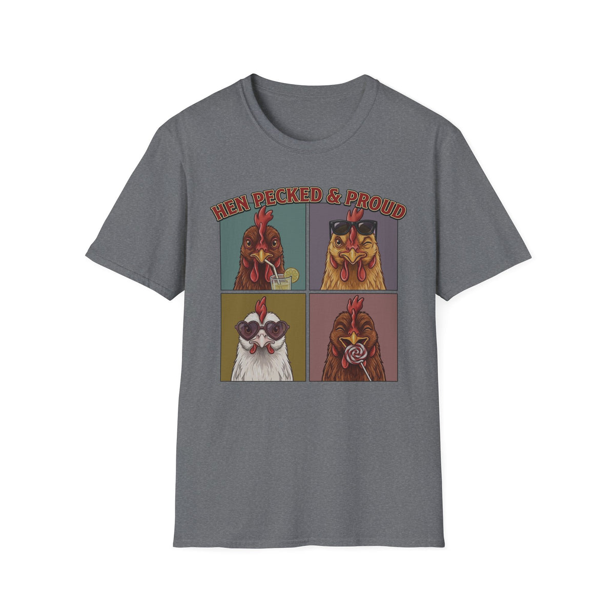 Hen Pecked & Proud T-Shirt