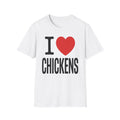 I (Heart) Chickens T-Shirt