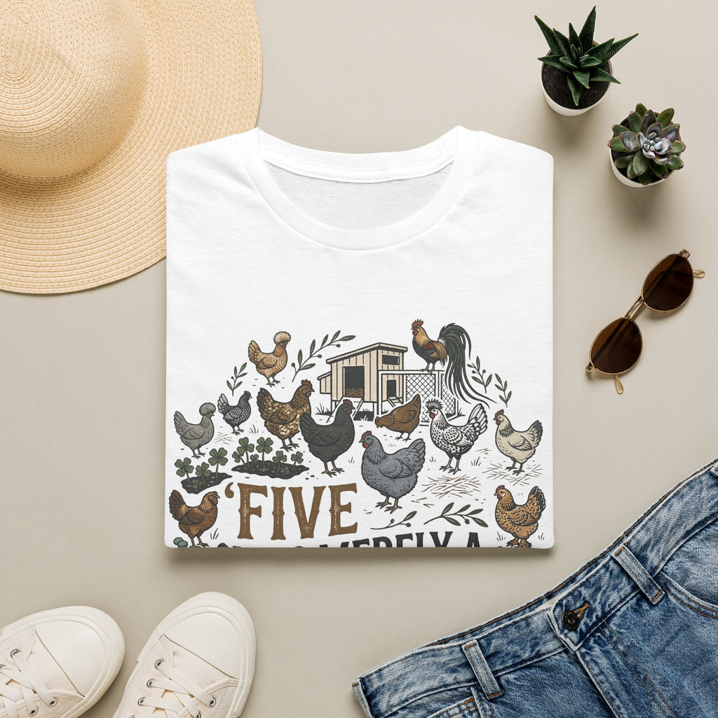 Five was a suggestion T-Shirt