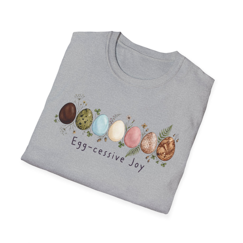 Egg-cessive Joy T-Shirt