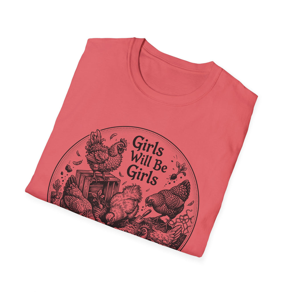 Girls Will Be Girls T-Shirt
