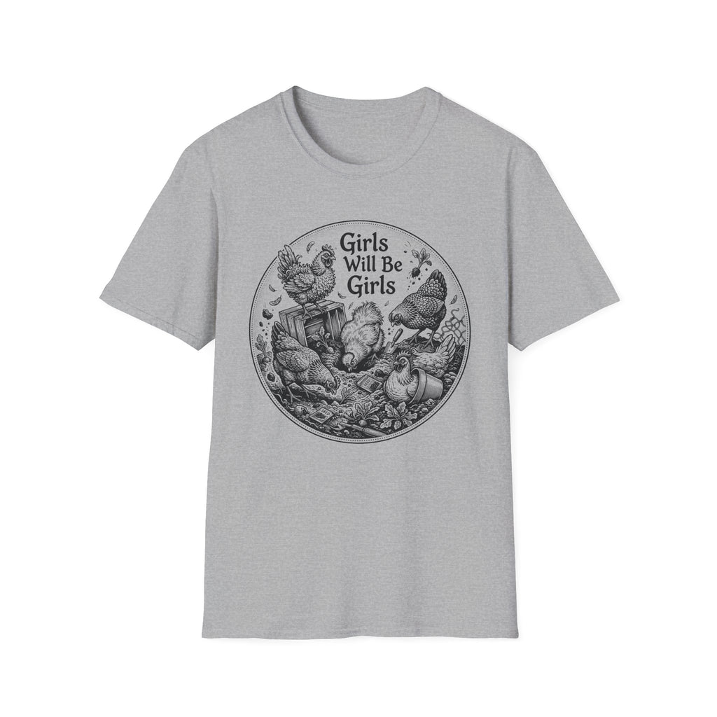 Girls Will Be Girls T-Shirt