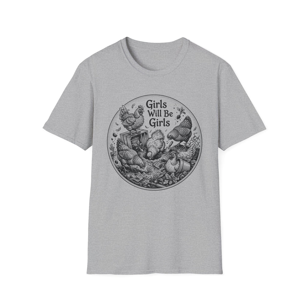 Girls Will Be Girls T-Shirt