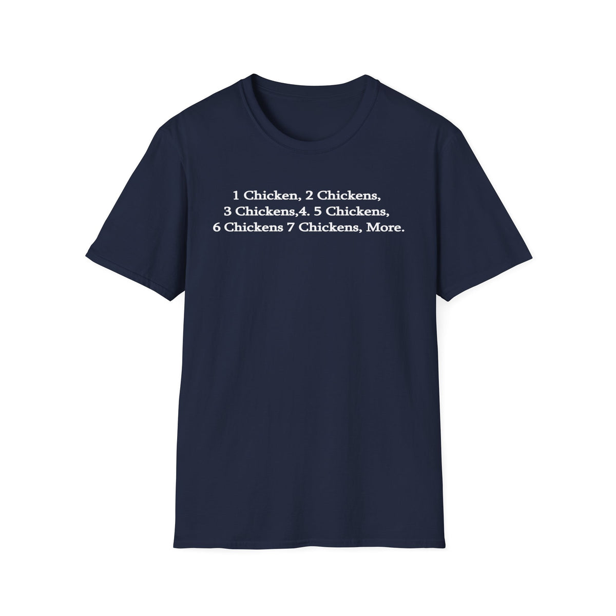 1 Chicken, 2... T-Shirt