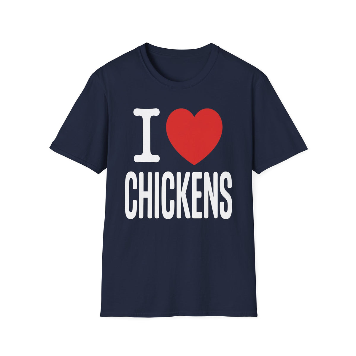 I (Heart) Chickens T-Shirt
