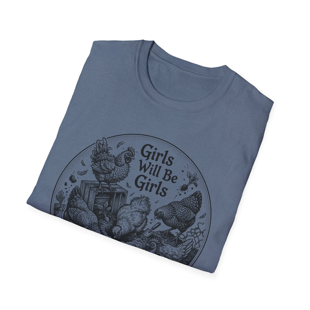 Girls Will Be Girls T-Shirt