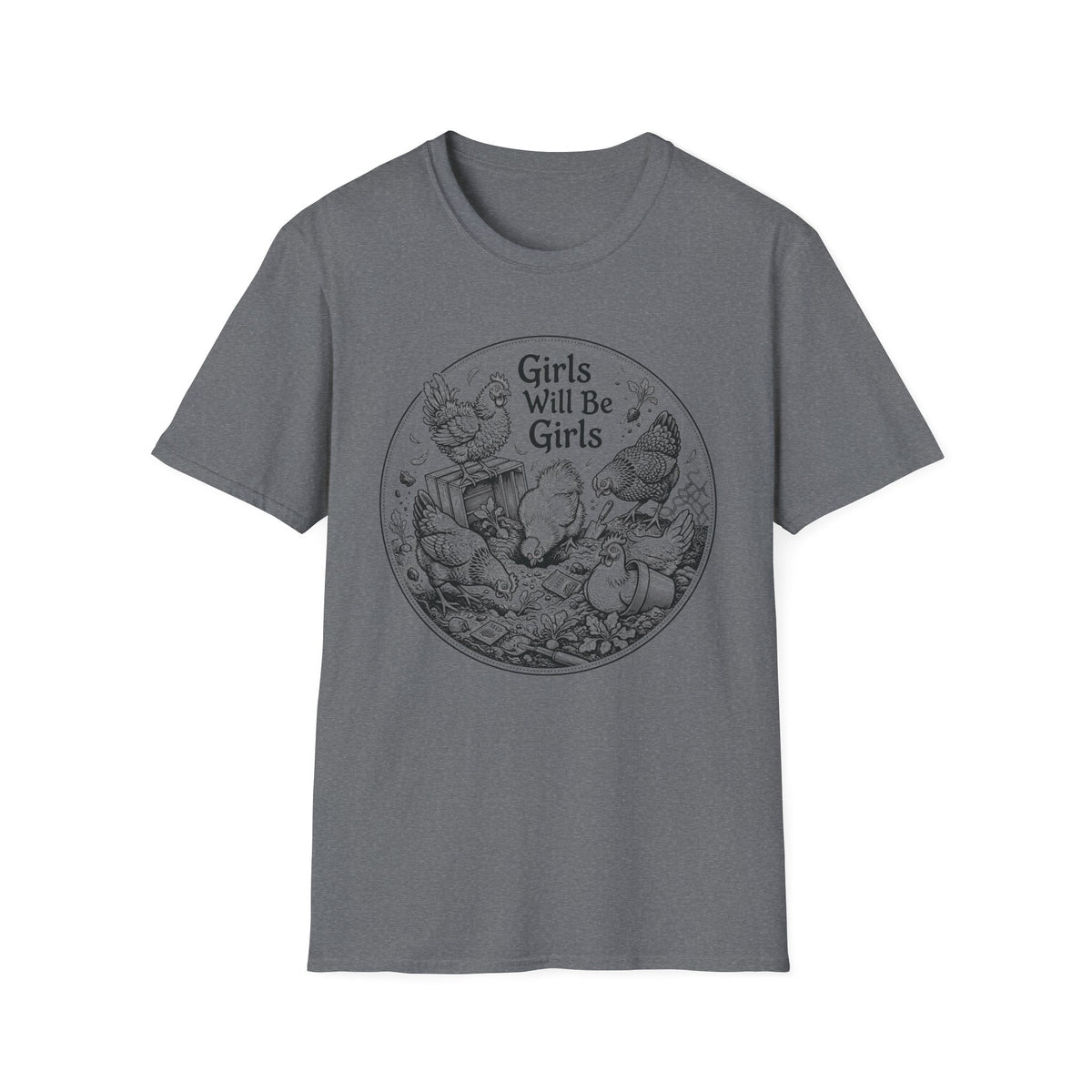 Girls Will Be Girls T-Shirt
