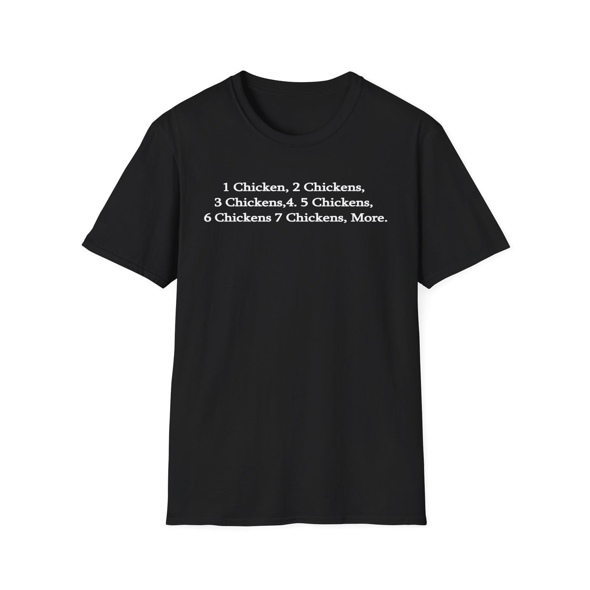 1 Chicken, 2... T-Shirt