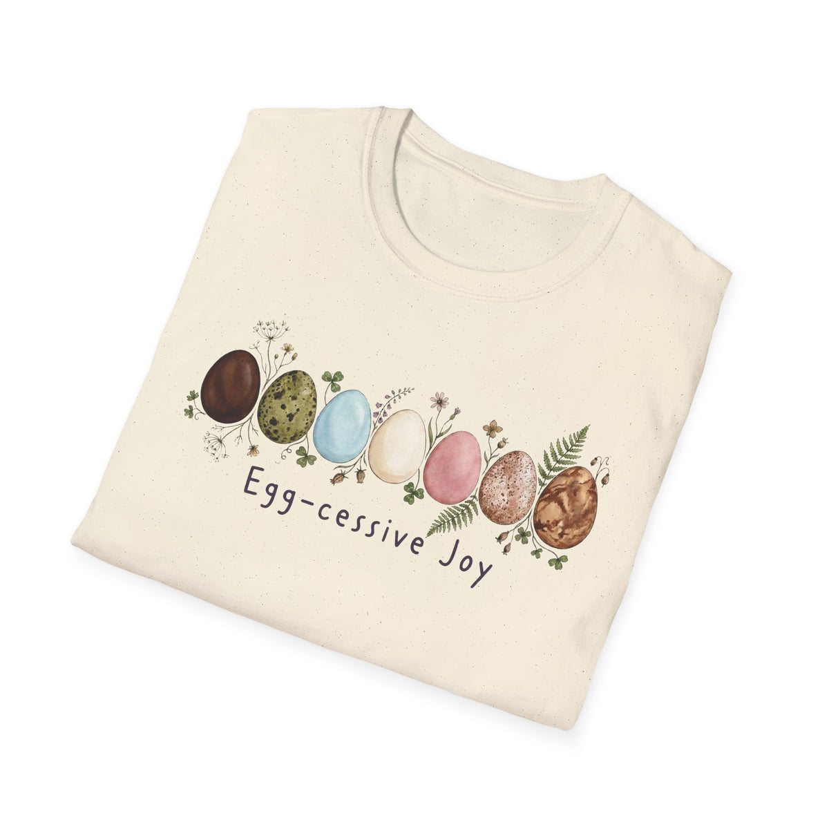 Egg-cessive Joy T-Shirt